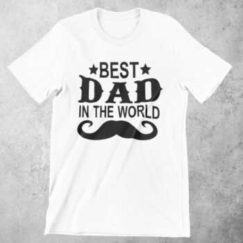 Best dad in the world T-shirt
